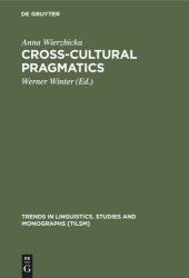 book Cross-Cultural Pragmatics: The Semantics of Human Interaction