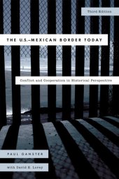 book The U.S.-Mexican Border Today: Conflict and Cooperation in Historical Perspective