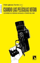 book Cuando las películas votan: Lecciones de ciencias sociales a través del cine