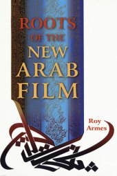 book Roots of the New Arab Film