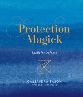 book Protection Magick: Spells for Defense