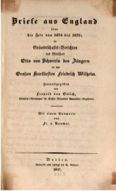 book Briefe aus England über die Zeit von 1674 bis 1678; in Gesandtschafts-Berichten des Ministers Otto von Schwerin des Jüngeren an den Großen Kurfürsten Friedrich Wilhelm