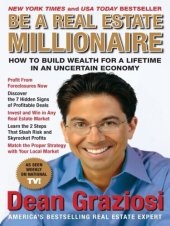 book Be a Real Estate Millionaire: How to Build Wealth for a Lifetime in an Uncertain Economy