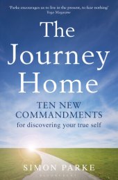 book The Journey Home: Ten New Commandments for Discovering Your True Self