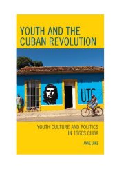 book Youth and the Cuban Revolution: Youth Culture and Politics in 1960s Cuba