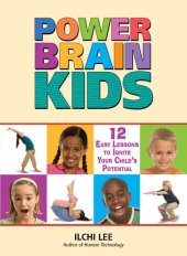 book Power Brain Kids: 12 Easy Lessons to Ignite Your Child's Potential