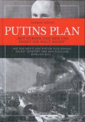 book Putins Plan - Wie das westliche System sich gerade selbst zerstört und was Russland wirklich will