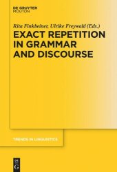 book Exact Repetition in Grammar and Discourse