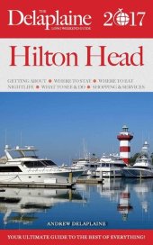 book Hilton Head--The Delaplaine 2017 Long Weekend Guide