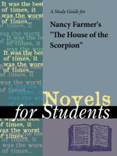 book A Study Guide for Nancy Farmer's "The House of the Scorpion"