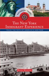 book Historical Tours the New York Immigrant Experience: Trace the Path of America's Heritage