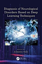 book Diagnosis of Neurological Disorders Based on Deep Learning Techniques