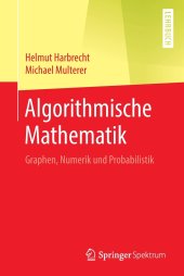 book Algorithmische Mathematik: Graphen, Numerik und Probabilistik