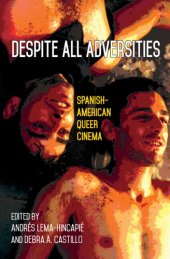 book Despite All Adversities: Spanish-American Queer Cinema