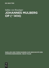 book Johannes Mulberg OP († 1414): Ein Leben im Spannungsfeld von Dominikanerobservanz und Beginenstreit