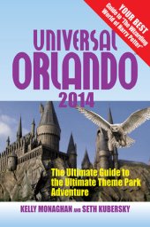 book Universal Orlando 2014: The Ultimate Guide to the Ultimate Theme Park Adventure