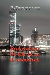 book (De Klerck) 00 - Rechercheur De Klerck en de Doodsteek