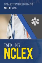 book Tackling NCLEX: Tips and Strategies for facing NCLEX Exams