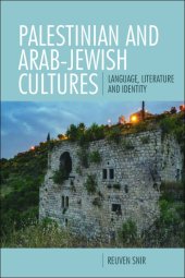 book Palestinian and Arab-Jewish Cultures: Language, Literature, and Identity