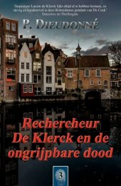 book (De Klerck) 03 - Rechercheur De Klerck en de ongrijpbare dood