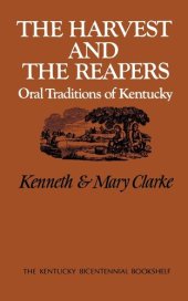 book The Harvest and the Reapers: Oral Traditions of Kentucky