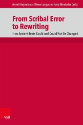 book From Scribal Error to Rewriting: How Ancient Texts Could and Could Not Be Changed (De Septuaginta Investigationes (DSI), 12)