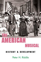 book The American Musical: History and Development