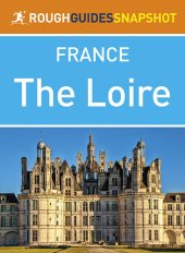 book The Rough Guide Snapshot France - The Loire