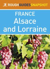 book The Rough Guide Snapshot France - Alsace and Lorraine