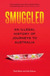 book Smuggled: A History of Illegal Journeys to Australia