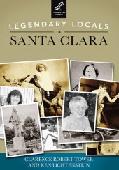 book Legendary Locals of Santa Clara