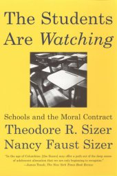 book The Students are Watching: Schools and the Moral Contract