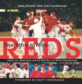 book Wire-to-Wire Reds: Sweet Lou, Nasty Boys, and the Wild Run to a World Championship