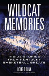 book Wildcat Memories: Inside Stories from Kentucky Basketball Greats