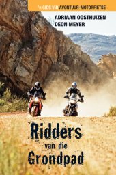 book Ridders van die grondpad: 'n Gids vir avontuur-motorfietse