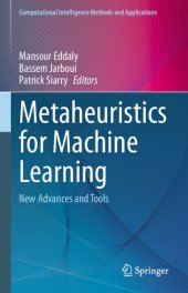 book Metaheuristics for Machine Learning: New Advances and Tools