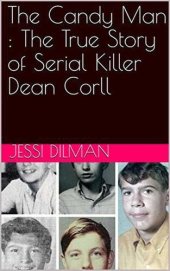 book The Candy Man: The True Story of Serial Killer Dean Corll