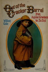 book Out of the Cracker Barrel;: The Nabisco Story, From Animal Crackers to Zuzus