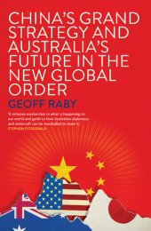 book China's Grand Strategy and Australia's Future in the New Global Order