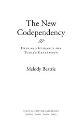 book The New Codependency: Help and Guidance for Today's Generation