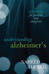 book Understanding Alzheimer's: An Introduction for Patients and Caregivers