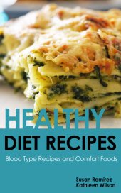 book Healthy Diet Recipes: Blood Type Recipes and Comfort Foods