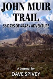 book John Muir Trail 56 Days of Crazy Adventure