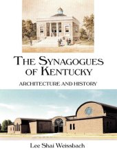 book The Synagogues of Kentucky: Architecture and History