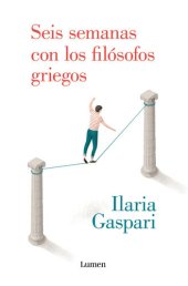 book Seis semanas con los filósofos griegos