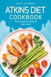 book Atkins Diet Cookbook: The Complete Guide to Atkins Diet