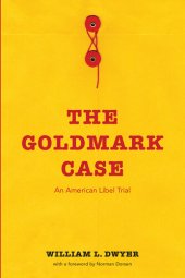book The Goldmark Case: An American Libel Trial