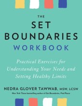 book The Set Boundaries Workbook: Practical Exercises for Understanding Your Needs and Setting Healthy Limits