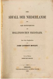 book Der Abfall der Niederlande und die Entstehung des Holländischen Freistaats in drei Bänden