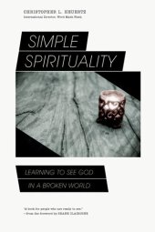 book Simple Spirituality: Learning to See God in a Broken World